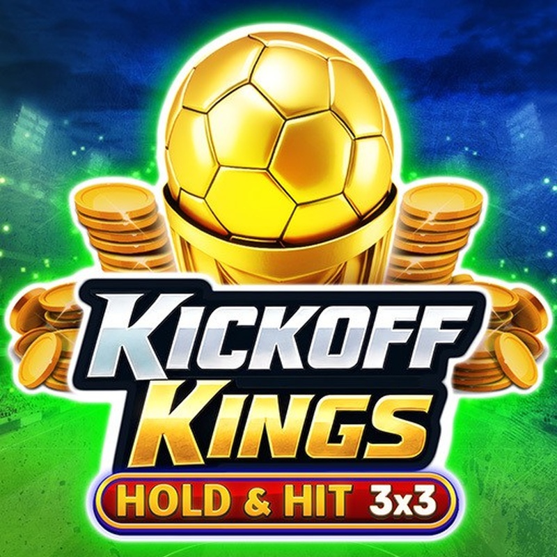 Kickoff Kings– Hold&Hit 3×3